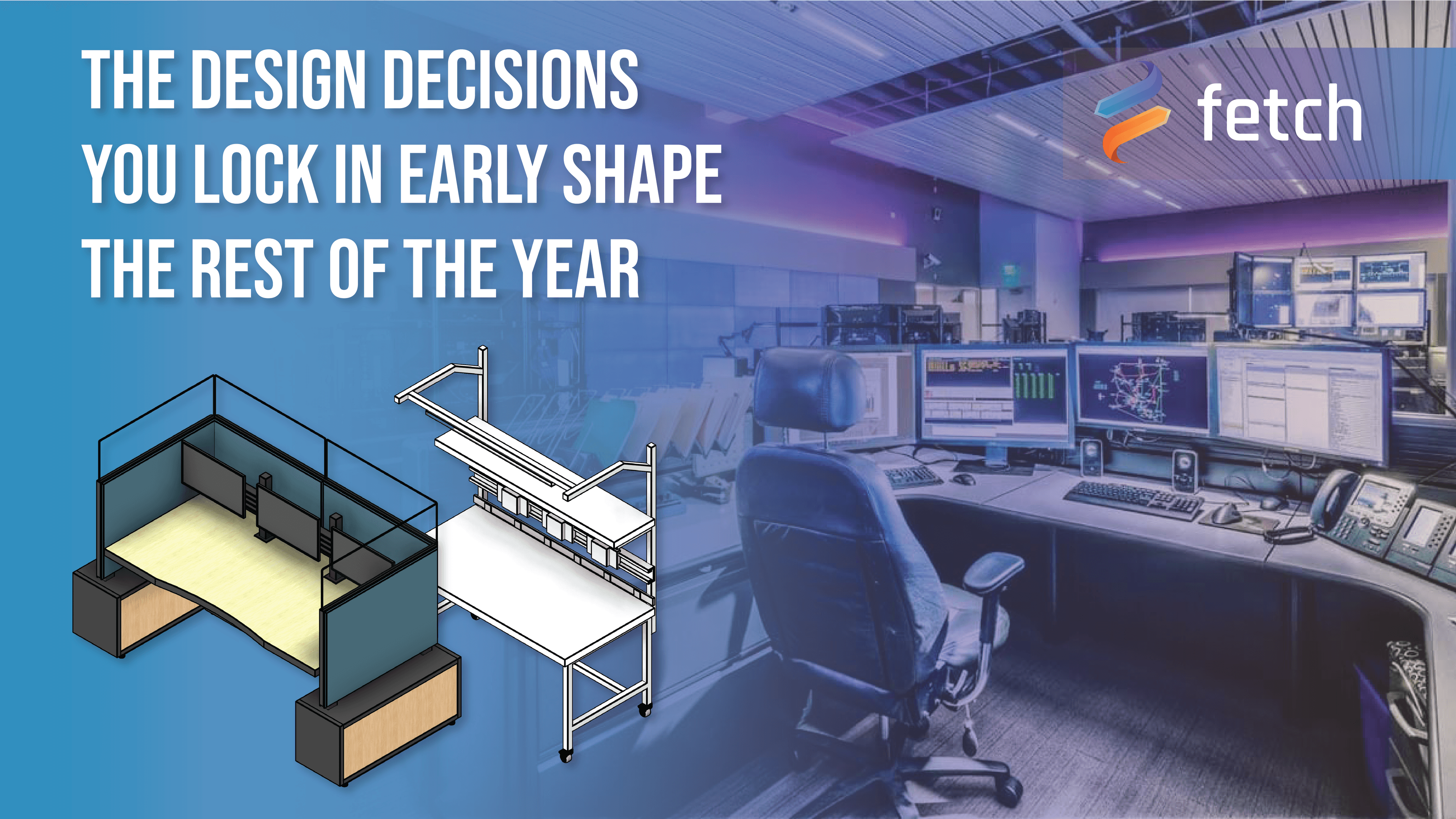 The design decisions you lock in early shape the rest of the year