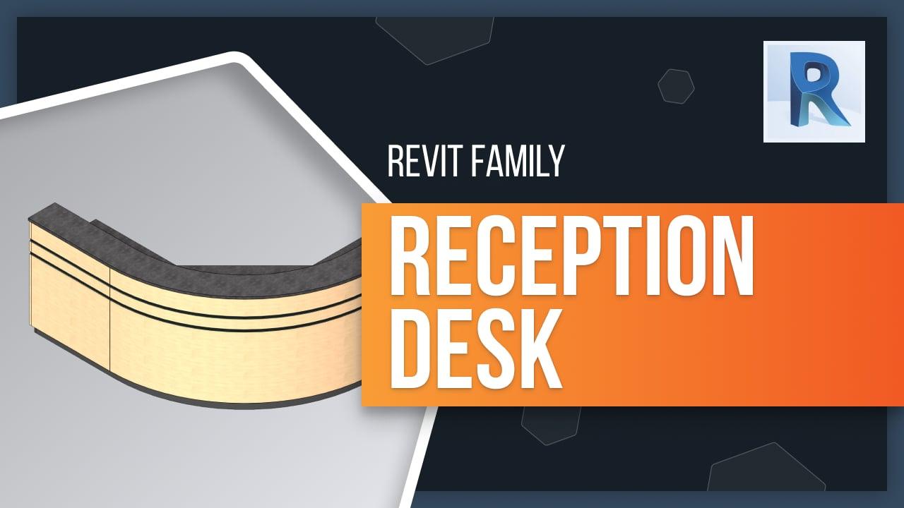 3D Revit Family model of a reception desk displayed in the blog banner image
